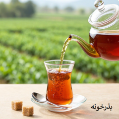 چرا چای ایرانی؟ راز طعم، کیفیت و اعتماد به تولید داخلی